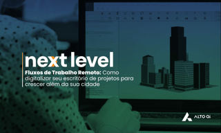 Jornada Next Level: Como digitalizar escritórios de projetos
